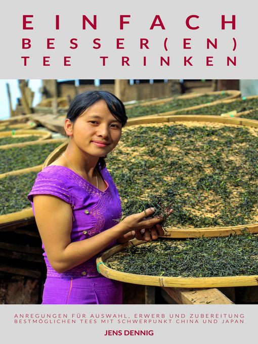 Title details for Einfach besser(en) Tee trinken by Jens Dennig - Available